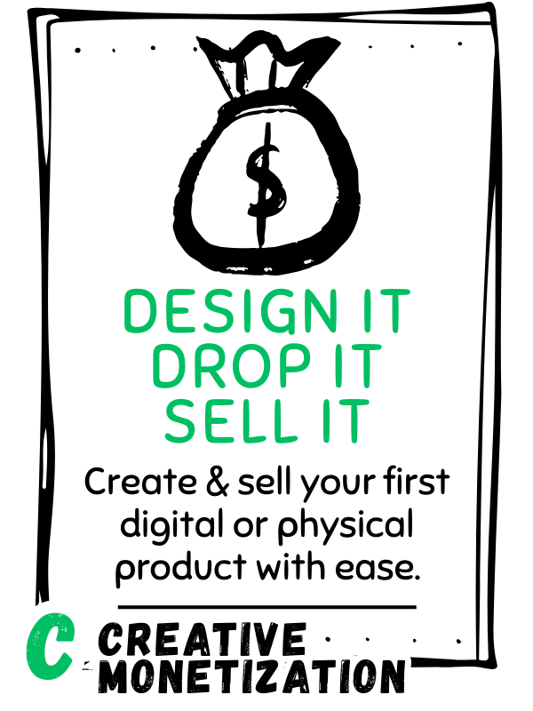 Design It • Drop It • Sell It course card